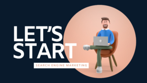 Let's start search engine marketing 